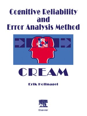 cover image of Cognitive Reliability and Error Analysis Method (CREAM)